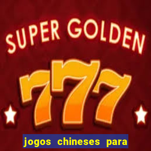 jogos chineses para ganhar dinheiro